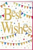This congratulations card unfolds like a snapshot of a Beckton celebration, captured in crisp lines and glowing colour on a bright white background. At its heart, the words Best Wishes sweep across in bold gold script, the letters wide and looping, with a lightly embossed surface that gives a glinting, tactile quality under soft light. The metallic gold is smooth and even, evoking the gentle shine of sunset reflecting off nearby waters and glass. Wrapped around this golden sentiment are graceful arches of bunting, stretched like festive ribbons from one side of the card to the other. Each small triangular flag adds a note of joy: confident reds, clear blues, vivid greens, cheerful yellows, and touches of coral and teal. Several pennants are embellished with playful stripes or delicate dots, suggesting the look of handmade decorations at a local gathering near Beckton Triangle Retail Park. Scattered stars and tiny confetti circles float between and around these bunting lines, placed just irregularly enough to give a sense of movement, as though a breeze has carried them across the card. Despite the lively details, the generous white space keeps the composition serene and easy on the eye, allowing the golden message to remain the focal point. The overall feeling is warm and supportive, perfect for offering congratulations on milestones such as a new home, a promotion, or a fresh start after exams. Imagining this card tucked beside a vibrant bouquet from a Beckton florist, you can almost feel the moment of delighted surprise when the recipient reads the gleaming Best Wishes framed by bunting and confetti, a quiet party contained in paper and ink.